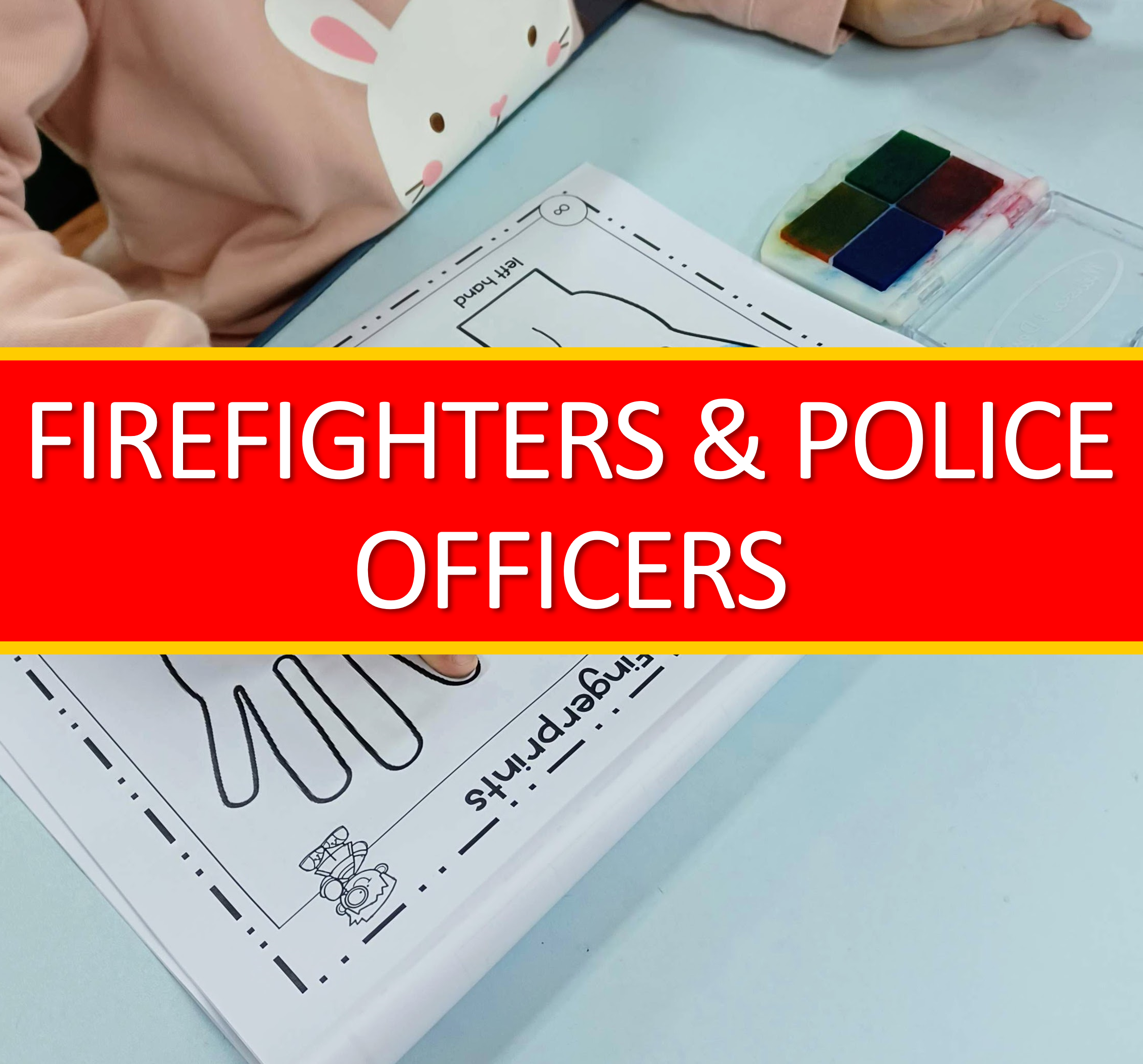 Firefighters & Police Officers Activities