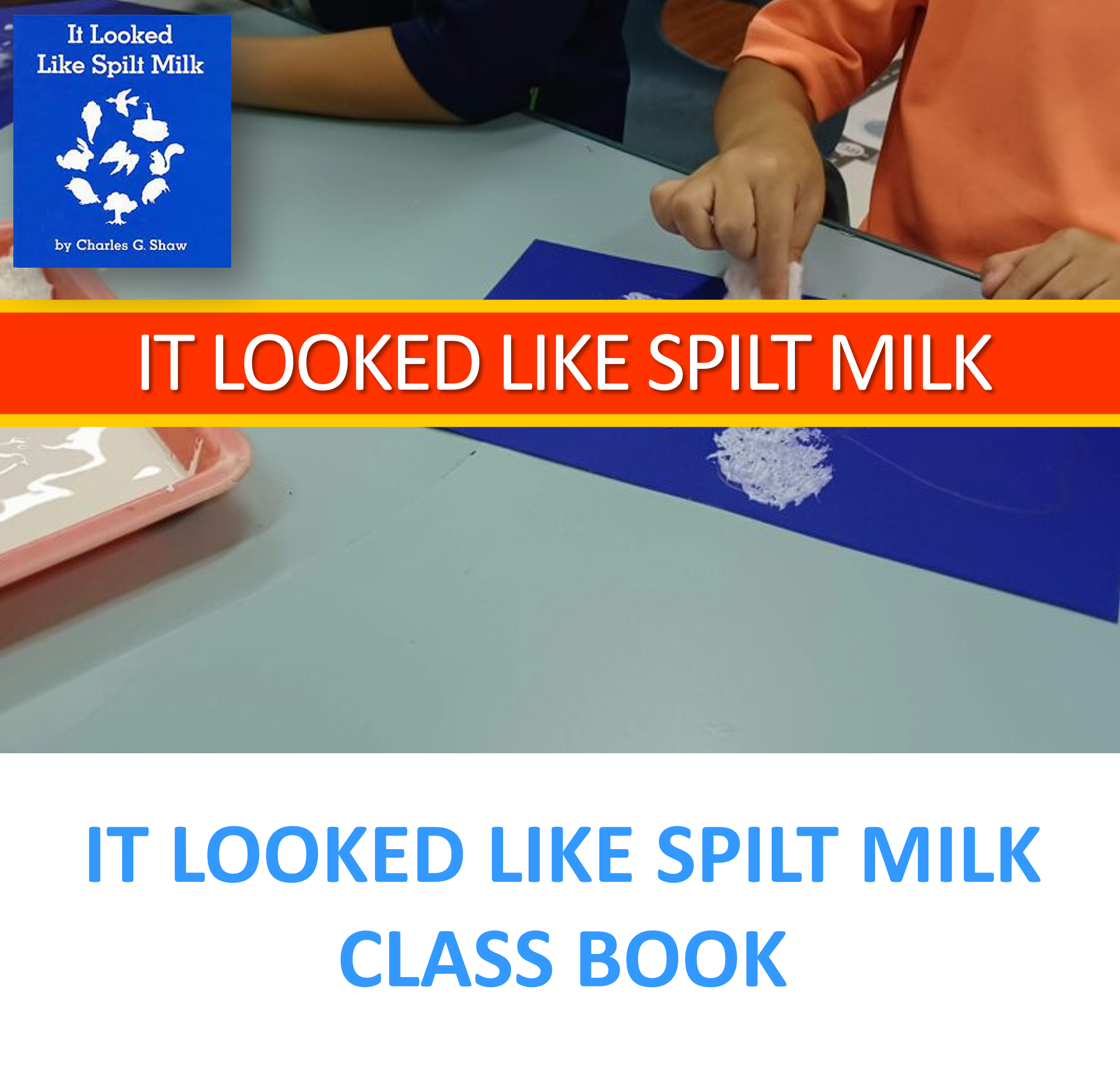 It looked like spilt milk activities