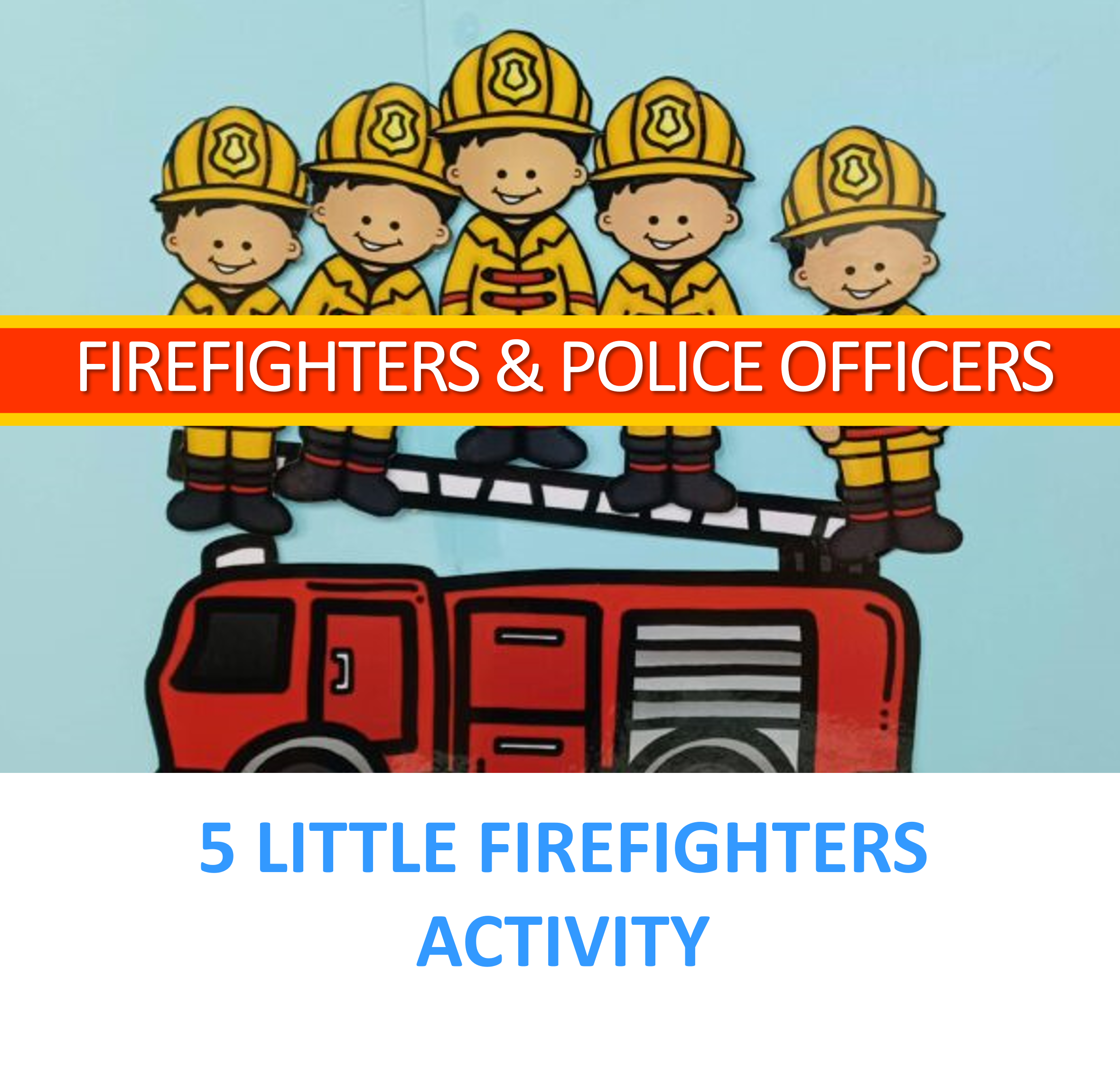 Firefighters Activities