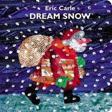 Dream Snow Eric Carle Activities