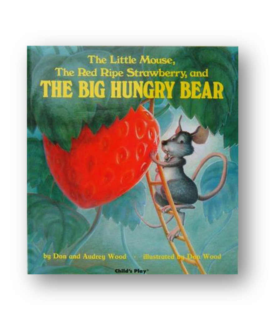 The Little Mouse The Red Ripe Strawberry and The Big Hungry Bear Activities